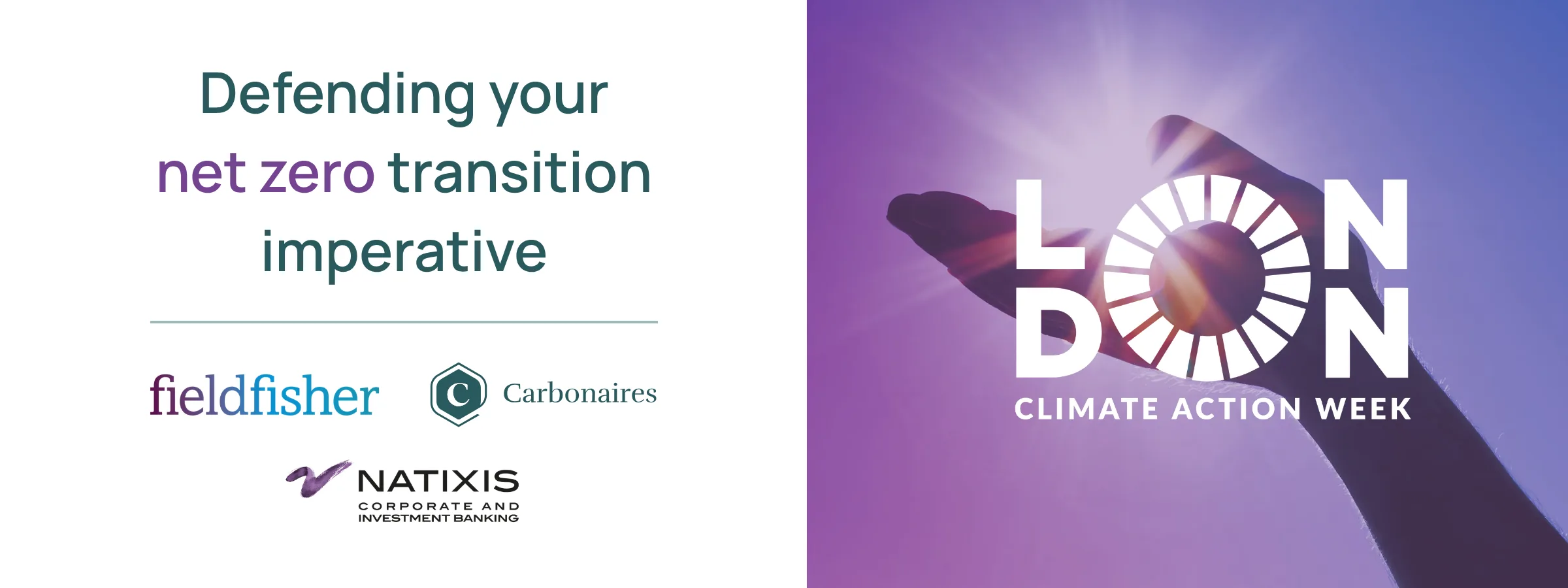 Defending Your Net Zero Transition Imperative — Fieldfisher, Carbonaires and Natixis panel during London Climate Action Week, 24 June 2026
